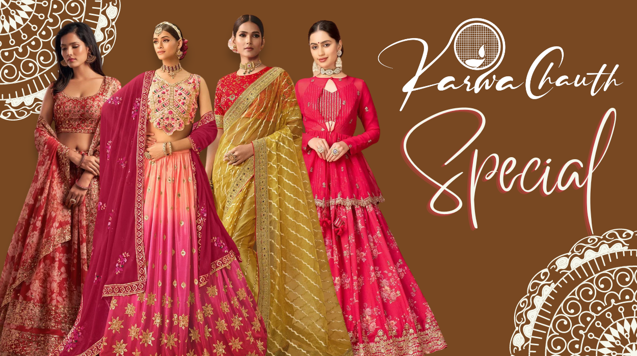Karwa Chauth Special Lookbook : How to Glam Up your Look?